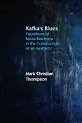 E-Book (pdf) Kafka's Blues von Mark Christian Thompson