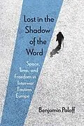 E-Book (pdf) Lost in the Shadow of the Word von Benjamin Paloff