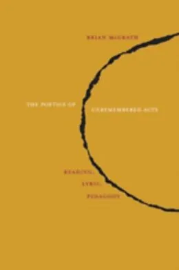 E-Book (pdf) Poetics of Unremembered Acts von McGrath Brian McGrath