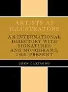 Fester Einband Artists as Illustrators von John Castagno