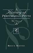 A History of Performing Pitch