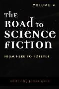 Kartonierter Einband The Road to Science Fiction von 