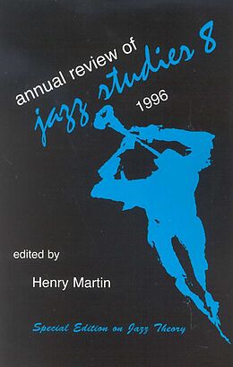 Couverture cartonnée Annual Review of Jazz Studies 8 de Henry Martin