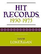 Kartonierter Einband Hit Records von David Lonergan