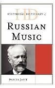 Historical Dictionary of Russian Music