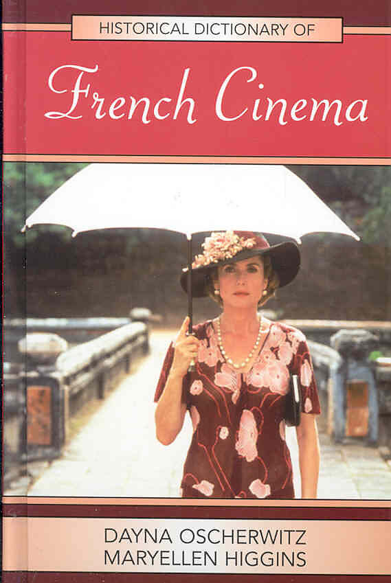 Historical Dictionary of French Cinema