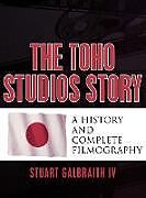 The Toho Studios Story