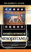Historical Dictionary of Mesopotamia, Second Edition