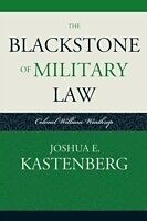 E-Book (pdf) Blackstone of Military Law von Joshua E. Kastenberg
