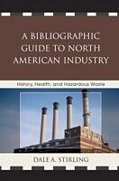 eBook (pdf) Bibliographic Guide to North American Industry de Dale A. Stirling