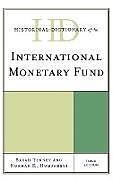 Livre Relié Historical Dictionary of the International Monetary Fund de Sarah Tenney, Norman K. Humphreys