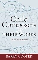 eBook (pdf) Child Composers and Their Works de Barry Cooper