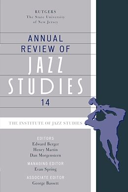 Couverture cartonnée Annual Review of Jazz Studies 14 de Evan Bassett, George Berger, Edward Martin Spring