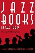 E-Book (epub) Jazz Books in the 1990s von Janice Leslie Hochstat Greenberg