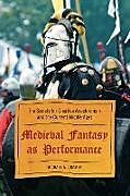 Couverture cartonnée Medieval Fantasy as Performance de Michael A. Cramer