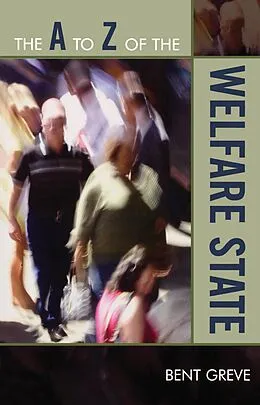 ePUB The A to Z of the Welfare State von Bent Greve
