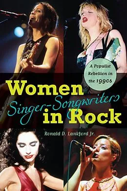 E-Book (epub) Women Singer-Songwriters in Rock von Ronald D. Lankford Jr.