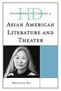 E-Book (epub) Historical Dictionary of Asian American Literature and Theater von Wenying Xu