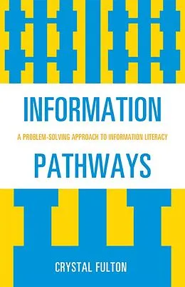 E-Book (epub) Information Pathways von Crystal Fulton