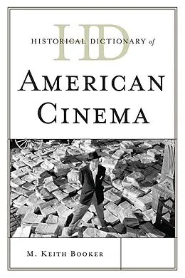 E-Book (epub) Historical Dictionary of American Cinema von Keith M. Booker