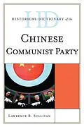 E-Book (epub) Historical Dictionary of the Chinese Communist Party von Lawrence R. Sullivan