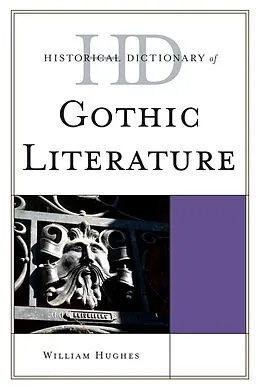 E-Book (epub) Historical Dictionary of Gothic Literature von William Hughes