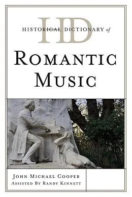 ePUB Historical Dictionary of Romantic Music von John Michael Cooper