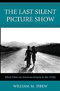 E-Book (epub) The Last Silent Picture Show von William M. Drew