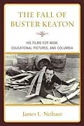 E-Book (epub) The Fall of Buster Keaton von James L. Neibaur