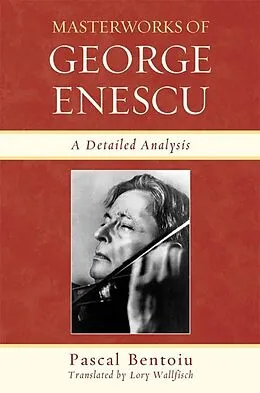 E-Book (pdf) Masterworks of George Enescu von Pascal Bentoiu