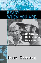 eBook (epub) Ready When You Are, Mr. Coppola, Mr. Spielberg, Mr. Crowe de Jerry Ziesmer