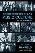 E-Book (epub) Representing Black Music Culture von Bill Banfield