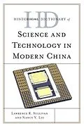 E-Book (epub) Historical Dictionary of Science and Technology in Modern China von Lawrence R. Sullivan, Nancy Liu-Sullivan