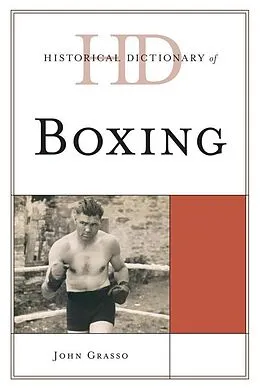 E-Book (epub) Historical Dictionary of Boxing von John Grasso