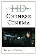 E-Book (epub) Historical Dictionary of Chinese Cinema von Tan Ye, Yun Zhu