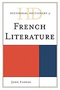 E-Book (epub) Historical Dictionary of French Literature von John Flower