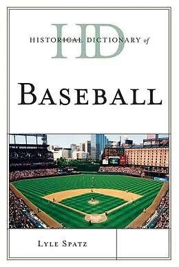 E-Book (pdf) Historical Dictionary of Baseball von Lyle Spatz