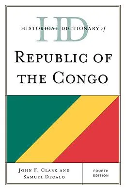 E-Book (epub) Historical Dictionary of Republic of the Congo von John F. Clark, Samuel Decalo
