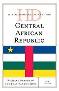 E-Book (epub) Historical Dictionary of the Central African Republic von Richard Bradshaw, Juan Fandos-Rius