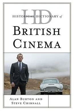 E-Book (pdf) Historical Dictionary of British Cinema von Alan Burton, Steve Chibnall