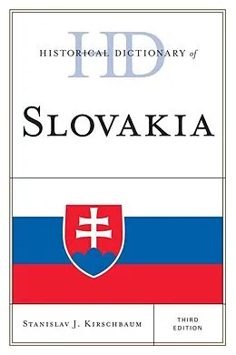 E-Book (epub) Historical Dictionary of Slovakia von Stanislav J. Kirschbaum
