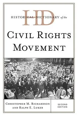 E-Book (epub) Historical Dictionary of the Civil Rights Movement von Christopher M. Richardson, Ralph E. Luker