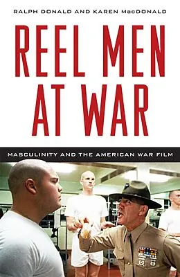 E-Book (epub) Reel Men at War von Ralph Donald, Karen Macdonald