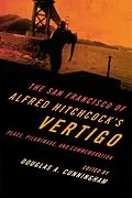 E-Book (epub) The San Francisco of Alfred Hitchcock's Vertigo von 