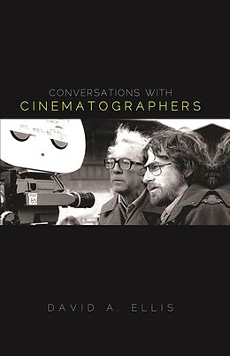 E-Book (epub) Conversations with Cinematographers von David A. Ellis