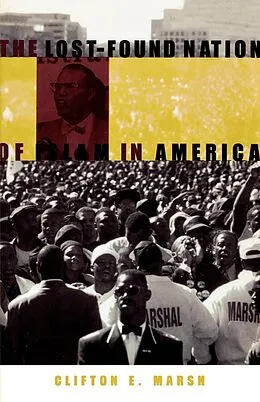 E-Book (epub) The Lost-Found Nation of Islam in America von Clifton E. Marsh