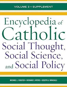E-Book (epub) Encyclopedia of Catholic Social Thought, Social Science, and Social Policy von Michael L. Coulter, Richard S. Myers, Joseph A. Varacalli