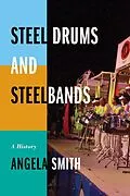 E-Book (epub) Steel Drums and Steelbands von Angela Smith