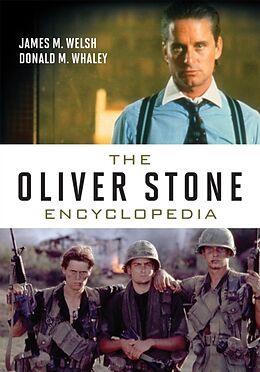 Livre Relié The Oliver Stone Encyclopedia de James M. Welsh, Donald M. Whaley