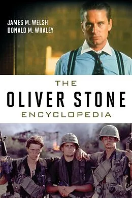 E-Book (epub) The Oliver Stone Encyclopedia von James M. Welsh, Donald M. Whaley